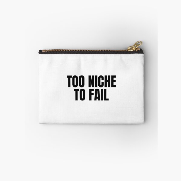 Item preview, Too Niche To Fail designed and sold by Studio Sonder.