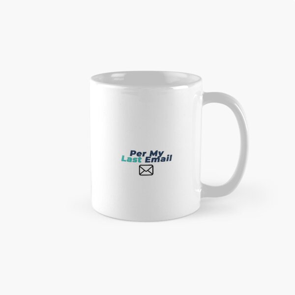 Item preview, Copy of Per My Last Email | Corporate Survivor Shirt designed and sold by NeuroShirts.
