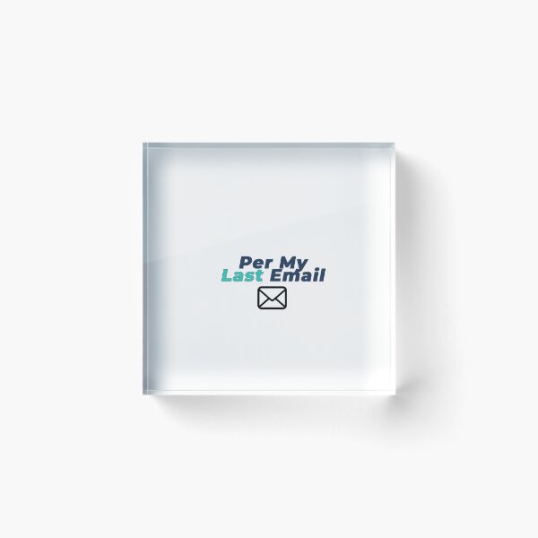 Item preview, Copy of Per My Last Email | Corporate Survivor Shirt designed and sold by NeuroShirts.