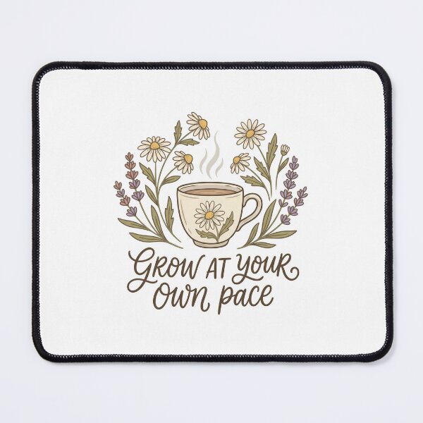 Item preview, Grow At Your Own Pace Floral Teacup Self Care designed and sold by BobbyTee Merch.