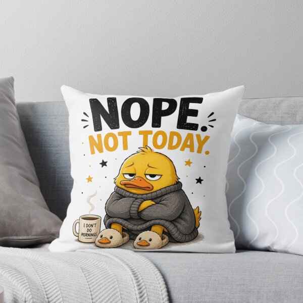 Item preview, Nope. Not Today. – Funny Cute Duck Cartoon Design designed and sold by Kiinaaa.