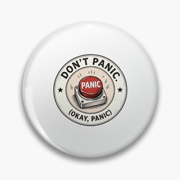 Item preview, Don't Panic. Panic (Okay, Panic) Sarcastic Humor Stress Anxiety designed and sold by HumansStuck12.