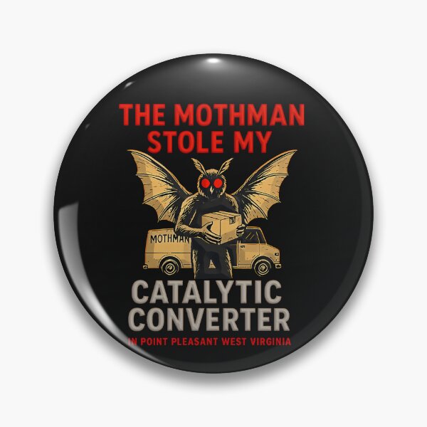 Item preview, The Mothman Stole My Catalytic Converter designed and sold by MikeNade.