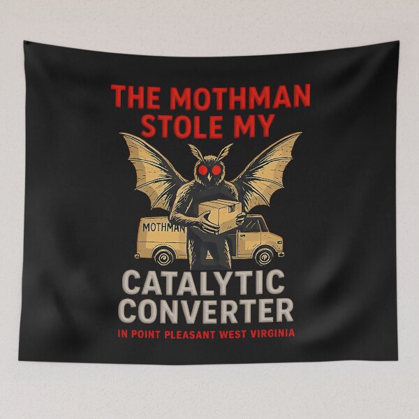 Item preview, The Mothman Stole My Catalytic Converter designed and sold by MikeNade.