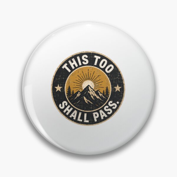 Item preview, This Too Shall Pass Mountain Hiker Inspirational Quote designed and sold by HumansStuck12.