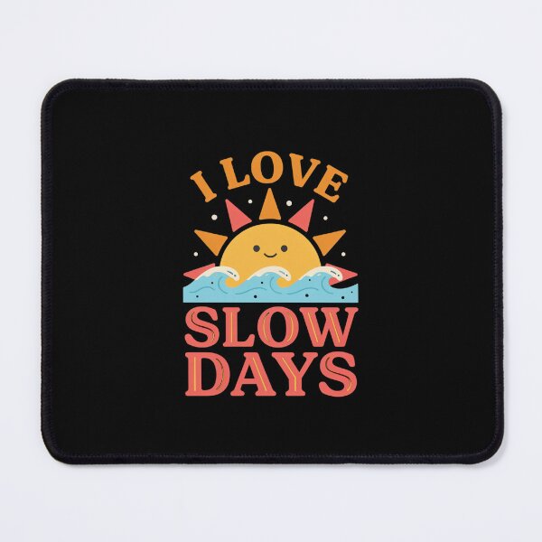 Item preview, I Love Slow Days T Shirt, Vintage Souvenir Style Shirt, Retro Summer Tee, Relaxed Lifestyle Gift designed and sold by Daily Mood Tees.