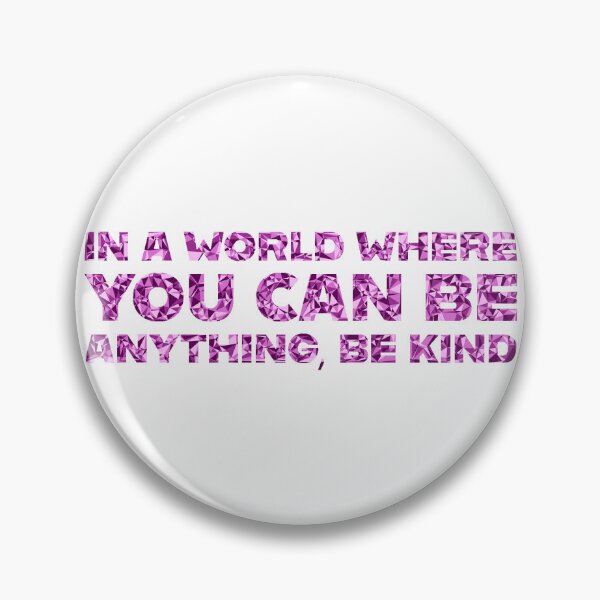 Item preview, "In A World Where You Can Be Anything, Be Kind" Inspirational Quote Pink Triangular Mosaic Design designed and sold by DymondDesigns.
