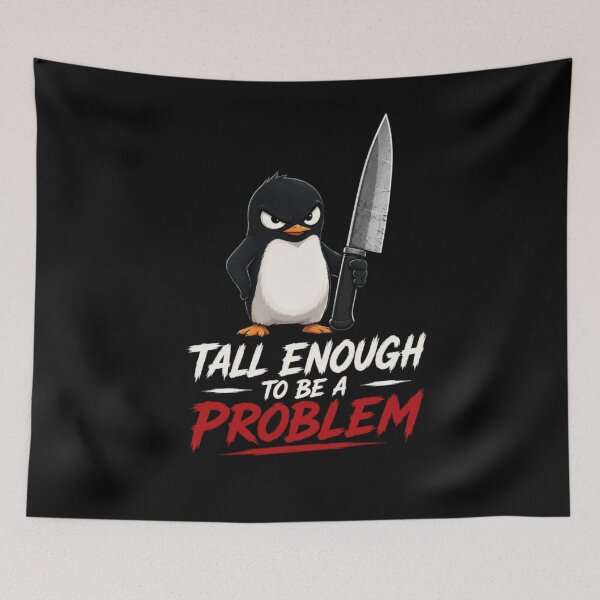 Item preview, Tall Enough To Be A Problem designed and sold by TheEndDesign.