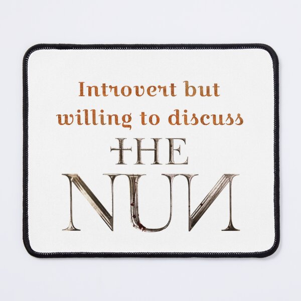 Item preview, Introvert but willing to discuss The Nun designed and sold by Tymber2018.