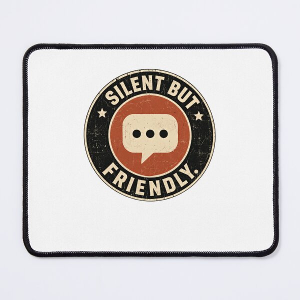Item preview, Silent But Friendly Introvert Quiet Person Reserved Personality designed and sold by HumansStuck12.