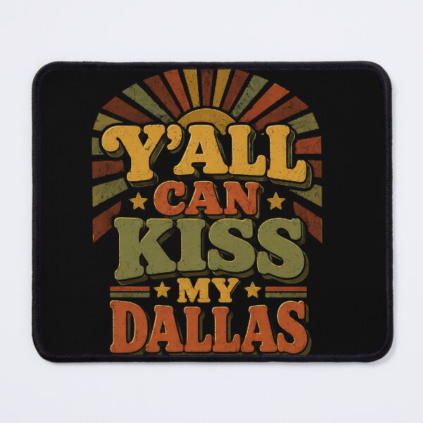 Item preview, Y'all Can Kiss My Dallas Texas Retro Western Pride Design designed and sold by ArcaneArtistry.