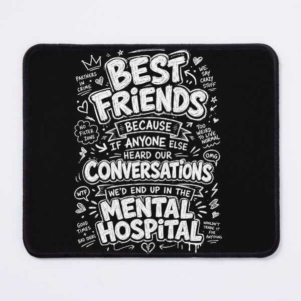 Item preview, Best Friends Mental Hospital Funny Friendship Humor designed and sold by ArcaneArtistry.