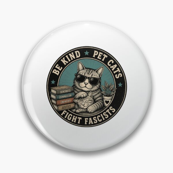 Item preview, Be Kind Pet Cats Fight Fascists Cat Lover Activist Social Justice designed and sold by HumansStuck12.