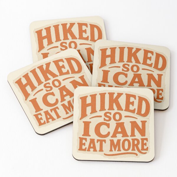 Item preview, Hiked So I Can Eat More Quote designed and sold by ITCHAWAWAA.
