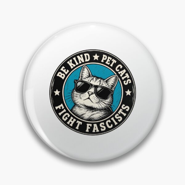 Item preview, Be Kind Pet Cats Fight Fascists Cat Lover Activist Progressive designed and sold by HumansStuck12.
