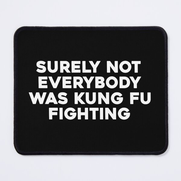 Item preview, Surely Not Everybody Was Kung Fu Fighting designed and sold by khallidaart.