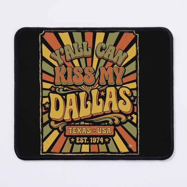 Item preview, Y'all Can Kiss My Dallas Funny Retro Texas Pride Vintage Design designed and sold by ArcaneArtistry.
