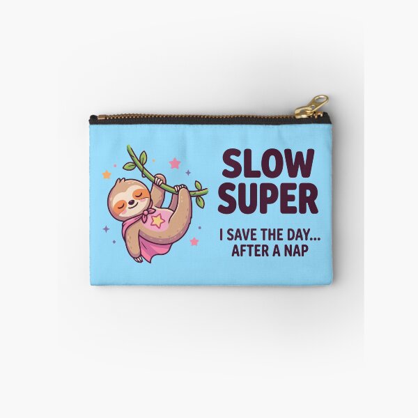 Item preview, Slow Super I Save The Day After A Nap Cute Superhero Sloth designed and sold by Amir Faysal.