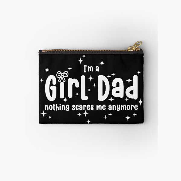 Item preview, I'm a girl dad nothing scares me anymore designed and sold by KatelynMitalski.