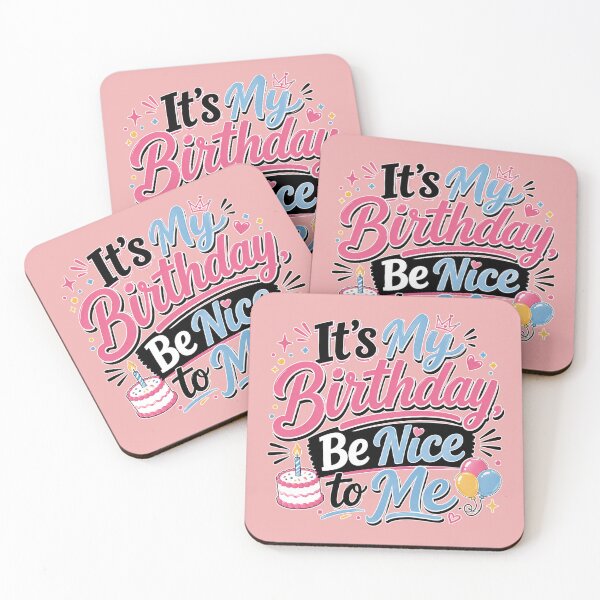 Item preview, It’s My Birthday, Be Nice to Me – Funny Birthday Girl Celebration Design designed and sold by TheStephanieRome.