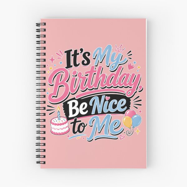 Item preview, It’s My Birthday, Be Nice to Me – Funny Birthday Girl Celebration Design designed and sold by TheStephanieRome.
