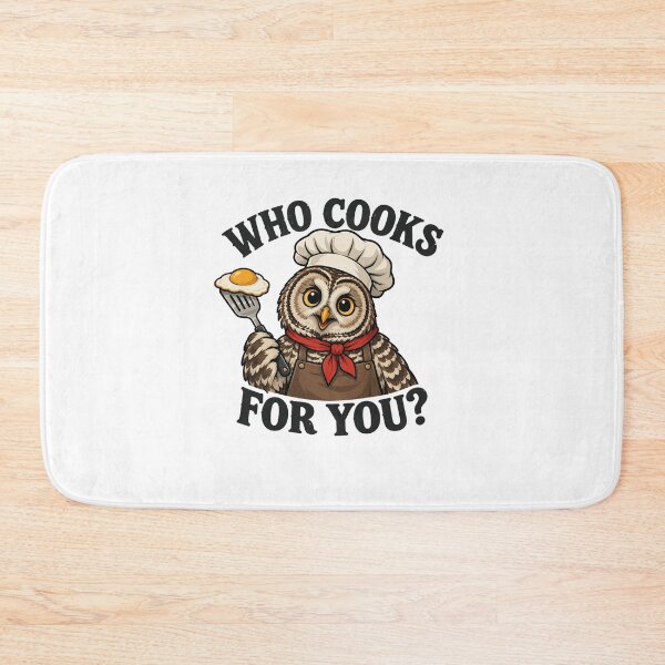 Item preview, Who Cooks for You Owl Chef Funny Cooking Quote Kitchen Humor designed and sold by clothesy7.