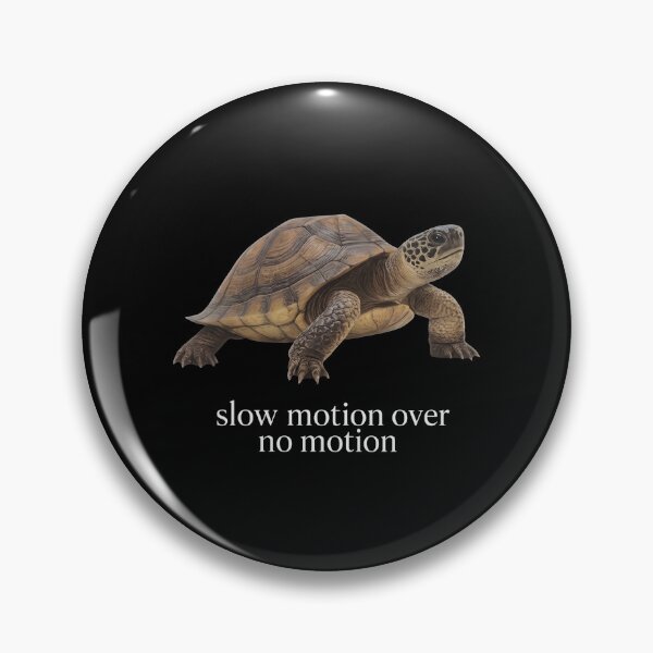 Item preview, Slow Motion Over No Motion Turtle designed and sold by HubShirt.