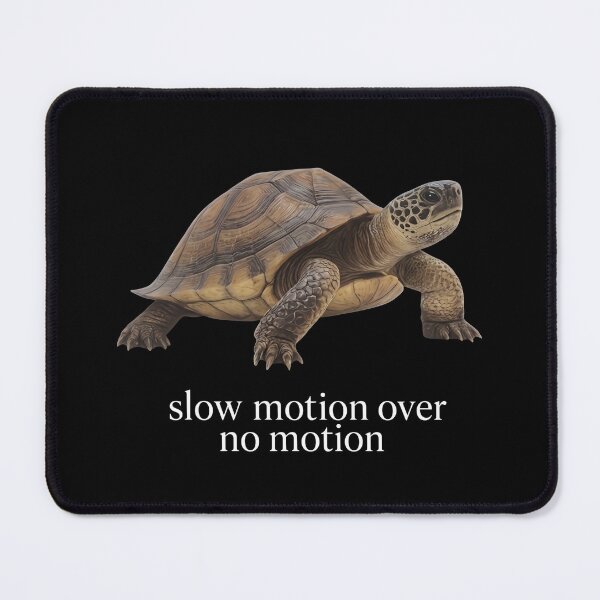 Item preview, Slow Motion Over No Motion Turtle designed and sold by HubShirt.