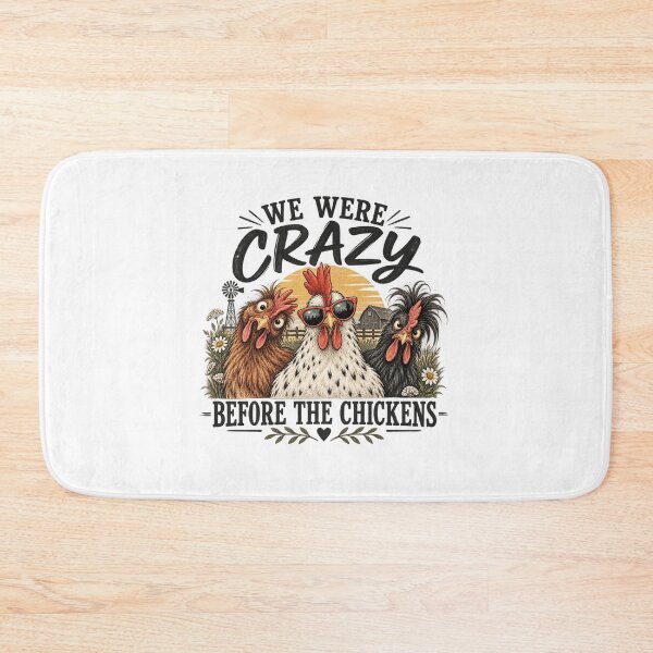 Item preview, We Were Crazy Before the Chickens – Funny Chicken Lover, Chicken Mom & Backyard Homestead Design designed and sold by InkBarn.
