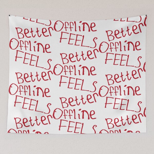 Item preview, Offline Feels Better designed and sold by kinpirks.
