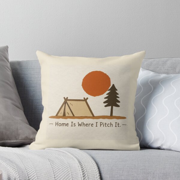 Item preview, Home Is Where I Pitch It Camping Quote designed and sold by ITCHAWAWAA.