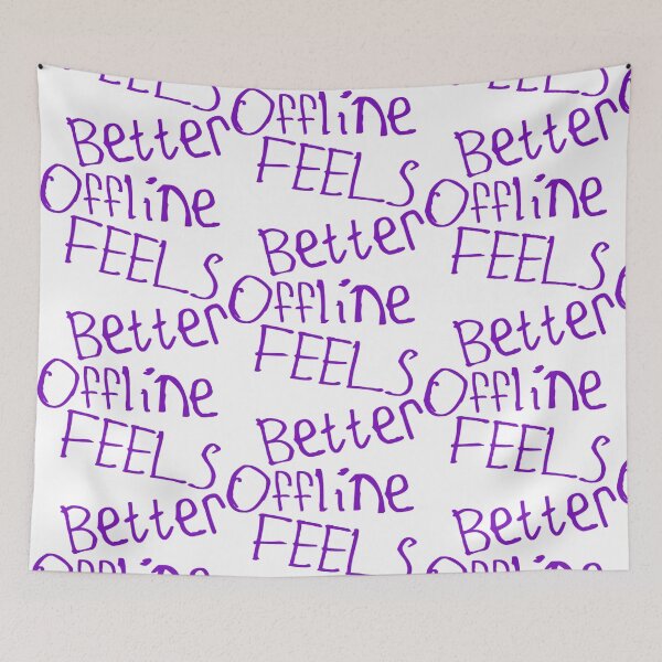 Item preview, Offline Feels Better designed and sold by kinpirks.