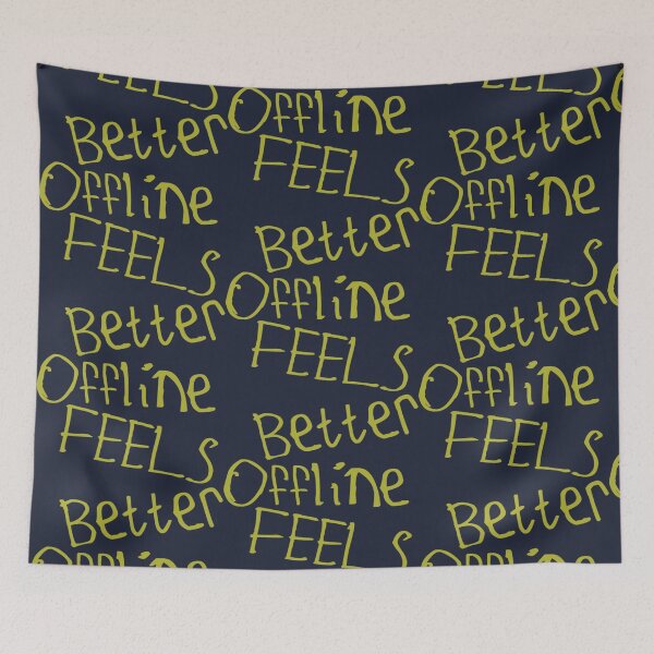 Item preview, Offline Feels Better designed and sold by kinpirks.