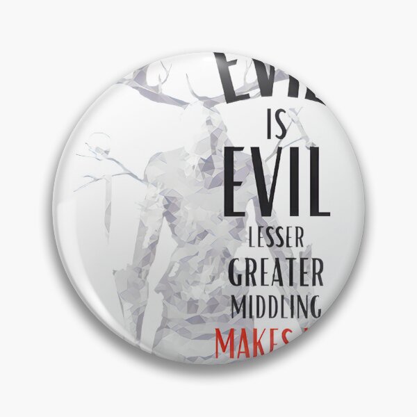 Item preview, Evil Is Evil: A Stark Fantasy Quote ⭐⭐⭐⭐⭐ designed and sold by younhimself.