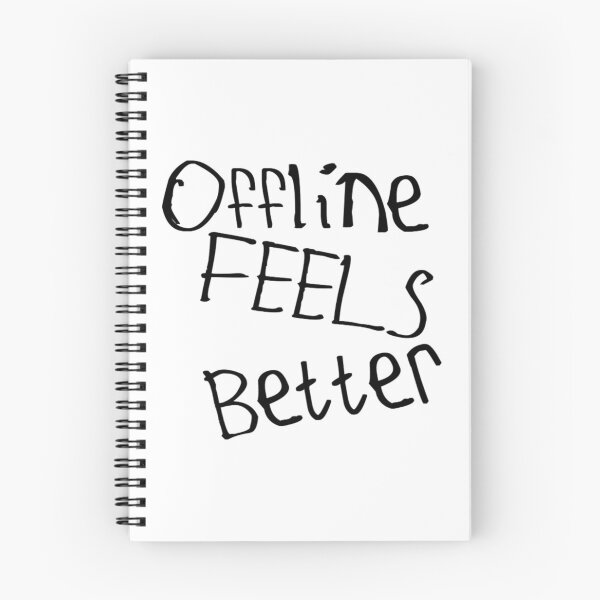 Item preview, Offline Feels Better designed and sold by kinpirks.