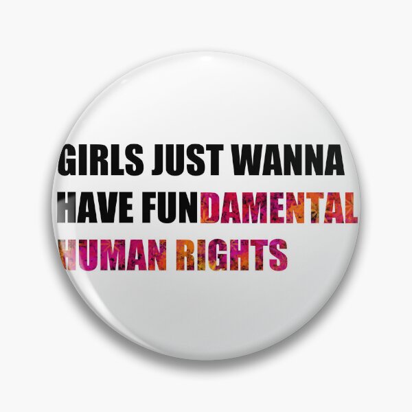 Item preview, Girls Just Wanna Have Fundamental Human Rights designed and sold by MirandaFreezie.