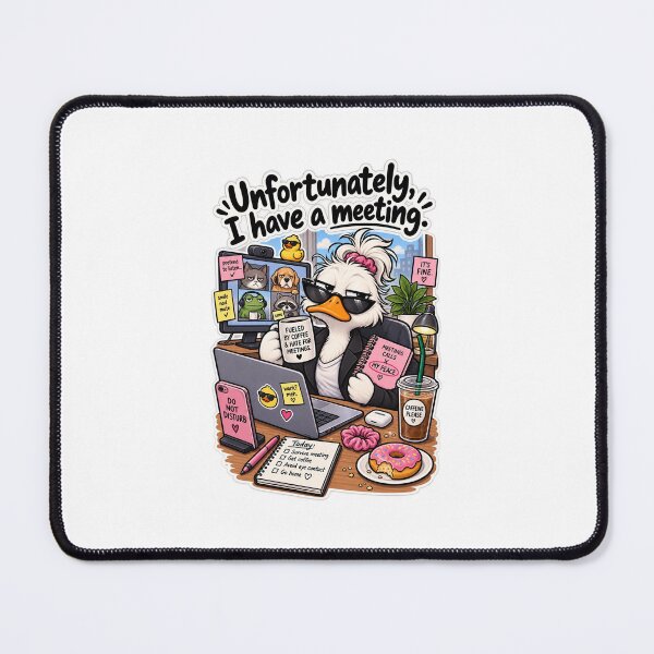 Item preview, Unfortunately I Have a Meeting designed and sold by FlowEmergency.