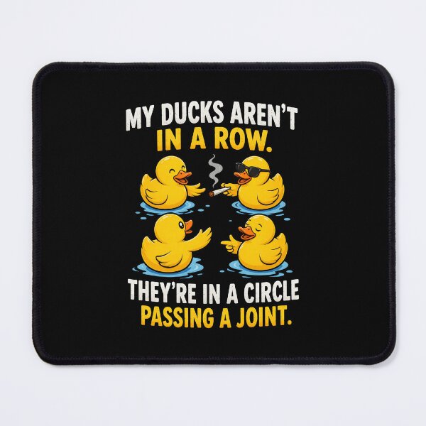 Item preview, My ducks are not in a row they're in a circle passing a joint designed and sold by haris-rana-wren.