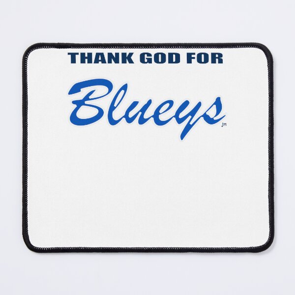 Item preview, Thank God For Bluey's designed and sold by TijanaARTSt88.