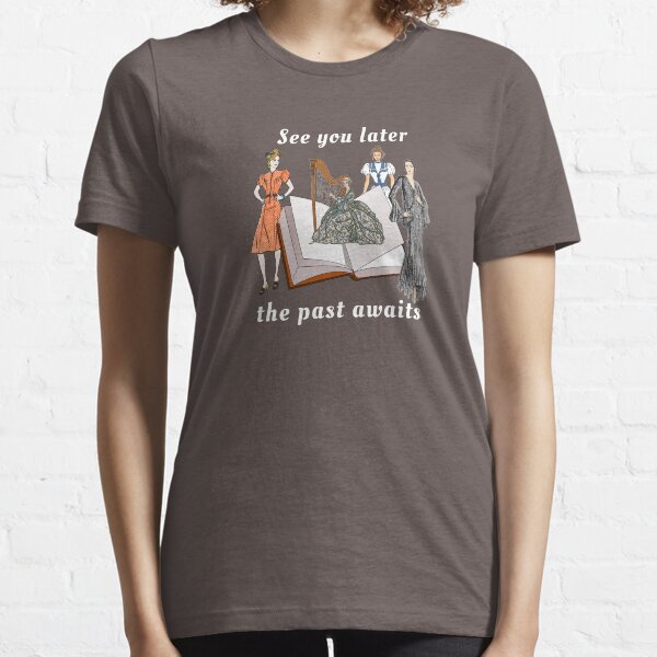 Historical fiction awaits Essential T-Shirt