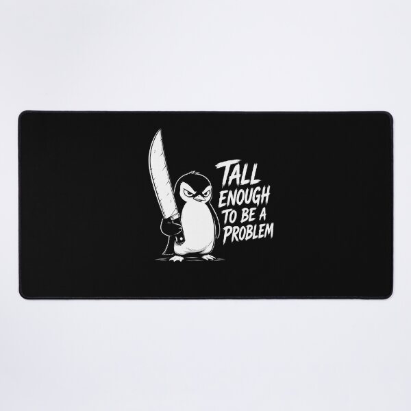 Item preview, Tall Enough To Be A Problem designed and sold by TheEndDesign.