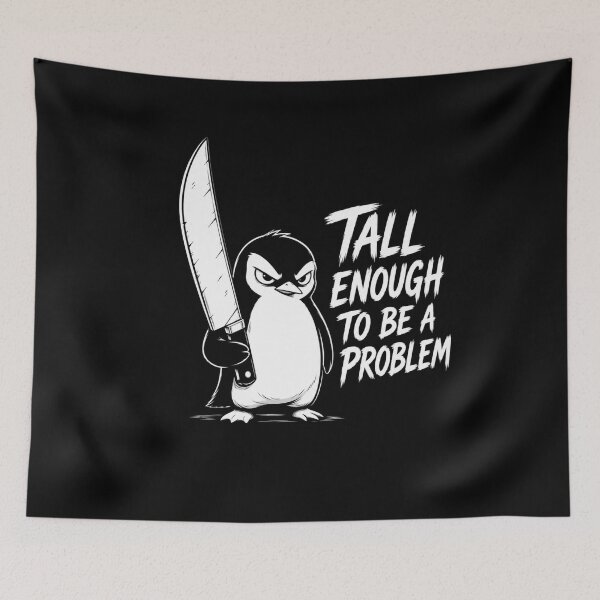 Item preview, Tall Enough To Be A Problem designed and sold by TheEndDesign.