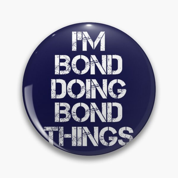 Item preview, Bond Name T Shirt - Bond Doing Bond Things   designed and sold by MadysonJerde.