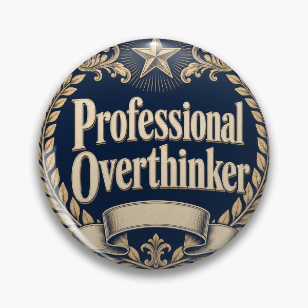 Item preview, Professional Overthinker Funny Sarcastic Anxiety Vintage Certificate Badge designed and sold by Viviglow.