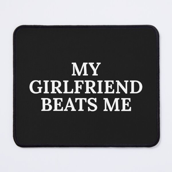 Item preview, My Girlfriend Beats Me Shirt, Funny Boyfriend Shirt, Relationship Humor Shirt, Sarcastic Graphic Shirt, Shirt for Men designed and sold by faridman.