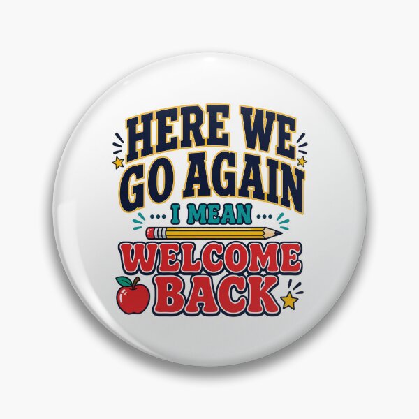 Item preview, Here We Go Again I Mean Welcome Back Teacher Back to School  designed and sold by WeirdlyMild.