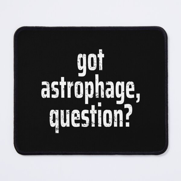 Item preview, Project Hail Mary Got Astrophage Question designed and sold by tre-ntrankin.