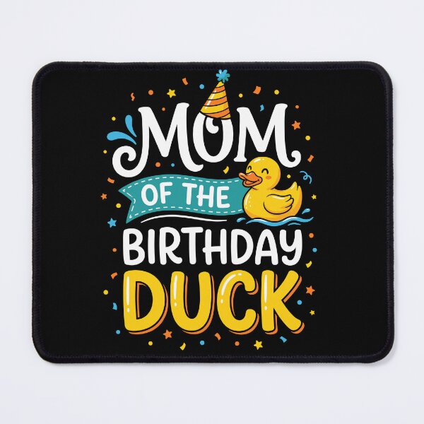 Item preview, Mom Of The Birthday Duck Mother Parent Celebration designed and sold by Doodleoub.
