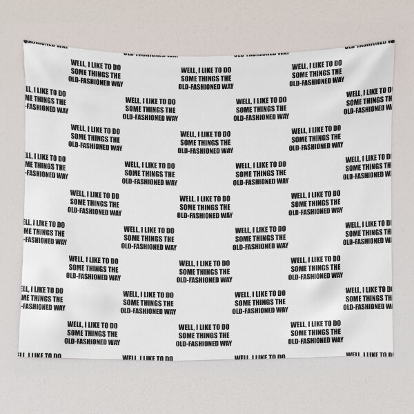 Item preview, The old fashioned way   designed and sold by MadysonJerde.