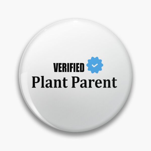 Item preview, Verified Plant Parent – My Kids Have Leaves designed and sold by GriffinRey.
